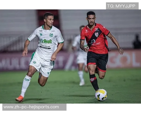 戈亚尼亚竞技迎战博塔弗戈双方全力争胜精彩对决即将上演